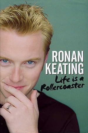 Ronan Keating : Life Is a Rollercoaster