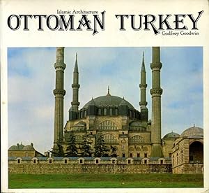 Ottoman Turkey: Islamic Architecture