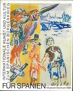 Immagine del venditore per Fr Spanien - Internationale Kunst und Kultur zum spanischen Brgerkrieg - Museum Bochum 1986 venduto da ART...on paper - 20th Century Art Books