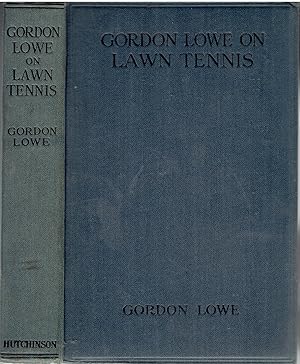 Gordon Lowe on Lawn Tennis