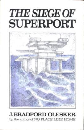 Bild des Verkufers fr The Siege of Superport zum Verkauf von Stuart W. Wells III