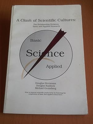 Bild des Verkufers fr A Clash Of Scientific Cultures - The conflict between basic and applied research zum Verkauf von Cariad Books