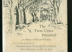 Seller image for The Twin Cities Perceived; A Study in Words and Drawings [Minneapolis and St Paul] for sale by Little Stour Books PBFA Member