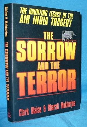 Seller image for The Sorrow and the Terror: The Haunting Legacy of the Air India Tragedy for sale by Alhambra Books
