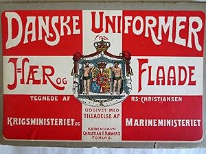 Seller image for DANSKE UNIFORMER FRA HAER OG FLAADE TEGNEDE AF RS. CHRISTIANSEN UDGIVET MED TILLADELSE AF KRIGSMINISTEREIT OG MARINEMINISTERIET for sale by R. Hart Books