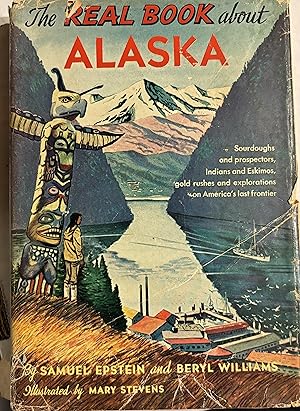 Imagen del vendedor de The Real Book About Alaska a la venta por UHR Books