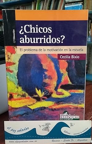 Seller image for Chicos aburridos? El problema de motivacin en la Escuela for sale by Librera El Pez Volador