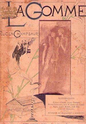 Seller image for LA GOMME. (Illustrations de Caran d'Ache, Jules Chret, Henry Gerbault, Aug. F. Gorguet, Lunel Mars, Louis Morin, Jos Roy, Flicien Rops. Musique de Massenet & Serpette) for sale by Buenos Aires Libros