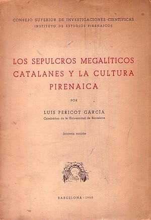 LOS SEPULCROS MEGALITICOS CATALANES Y LA CULTURA PIRENAICA