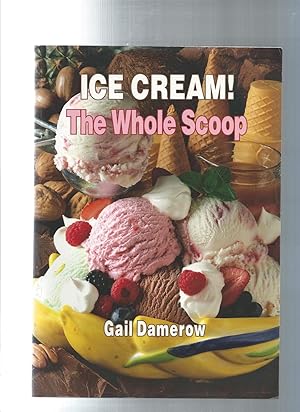 Bild des Verkufers fr Ice Cream!: The Whole Scoop zum Verkauf von ODDS & ENDS BOOKS