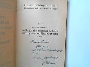 Bild des Verkufers fr Methodik des Volksschulunterrichts Heft 10 Die Methodik des erziehenden Geschichtsunterrichts und der Staatsbrgerkunde (SIGNIERTES EXEMPLAR) zum Verkauf von books4less (Versandantiquariat Petra Gros GmbH & Co. KG)