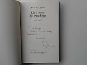 Bild des Verkufers fr Die Spuren des Paradieses, ber Ideale (SIGNIERTES EXEMPLAR) zum Verkauf von books4less (Versandantiquariat Petra Gros GmbH & Co. KG)