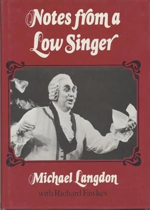 Image du vendeur pour Notes from a Low Singer, by Michael LANGDON mis en vente par Gadzooks! Books!