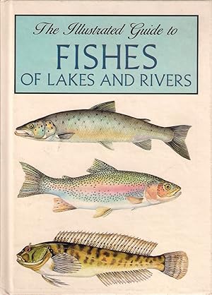 Bild des Verkufers fr THE ILLUSTRATED GUIDE TO FISHES OF LAKES AND RIVERS. By Karel Pecl. Illustrated by J. Maly & K. Hisek. zum Verkauf von Coch-y-Bonddu Books Ltd