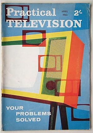 PRACTICAL TELEVISION and TELEVISION TIMES April 1963