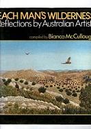 Each Man's Wilderness: Reflections by Australian Artists