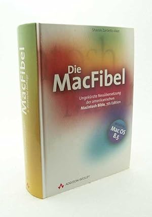 Imagen del vendedor de Die MacFibel : (aktuell zu Mac OS 8.5) / Sharon Zardetto Aker a la venta por Versandantiquariat Buchegger