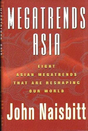 Seller image for Megatrends Asia: Eight Asian Megatrends That Are Reshaping Our World for sale by Bookmarc's