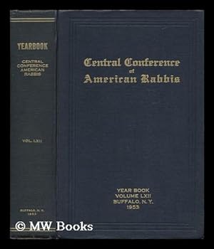 Immagine del venditore per Central Conference of American Rabbis - Sixty-Third Annual Convention - June 10th to June 15th, Nineteen Hundred and Fifty-Two, Buffalo, New York - Volume LXII venduto da MW Books Ltd.