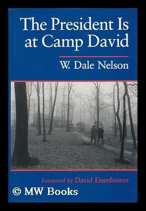 Seller image for The President is At Camp David for sale by MW Books Ltd.