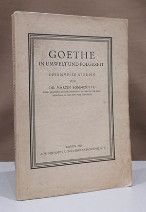 Seller image for Goethe in Umwelt und Folgezeit. Gesammelte Studien. for sale by Dieter Eckert
