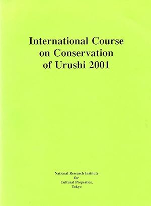 International Course on the Conservation of Urushi 2001