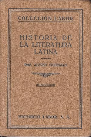 HISTORIA DE LA LITERATURA LATINA (Volumen doble Colección Labor nº 98-99 Sección III Ciencias Lit...