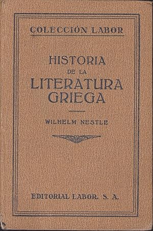 HISTORIA DE LA LITERATURA GRIEGA (Volumen doble Colección Labor nº 60-61 Sección III Ciencias Lit...