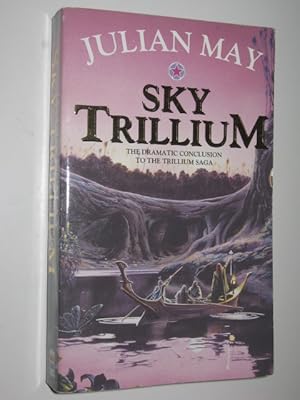 Seller image for Sky Trillium - World of the Three Moons Series #5 for sale by Manyhills Books