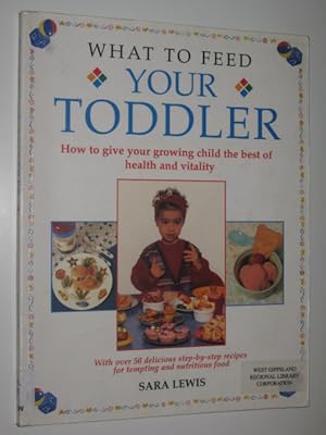 What To Feed Your Toddler