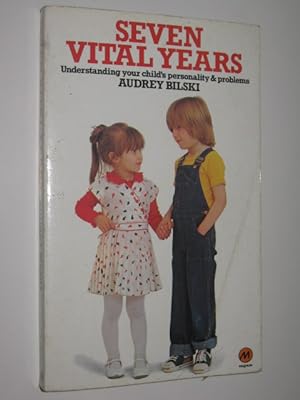Seven Vital Years
