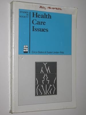 Image du vendeur pour Health Care Issues - Studies In Society Series mis en vente par Manyhills Books