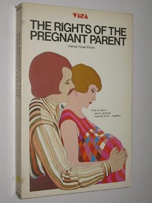 The Rights Of The Pregnant Parent