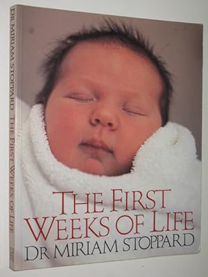 The First Weeks Of Life