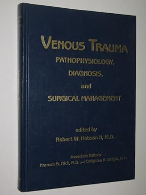 Seller image for Venous Trauma : Pathophysiology, Diagnosis And Surgical Managmenet for sale by Manyhills Books