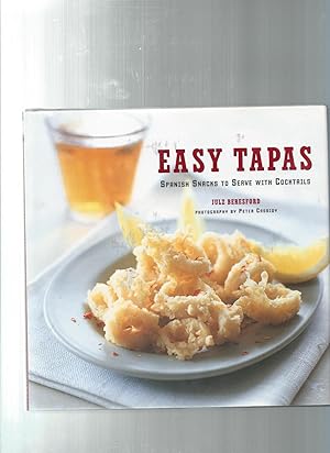 Imagen del vendedor de Easy Tapas: Spanish Snacks to Serve With Cocktails a la venta por ODDS & ENDS BOOKS