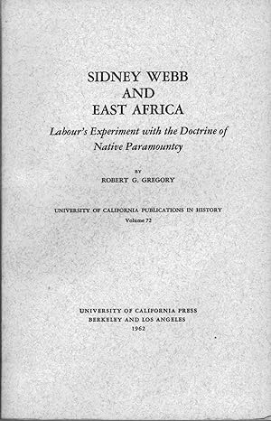 Sidney Webb and East Africa Labour's Experiment With the Doctrine of Native Paramountcy