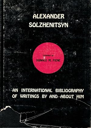 Immagine del venditore per Alexander Solzhenitsyn An International Bibliography of Writings By And About Him venduto da Royoung Bookseller, Inc. ABAA