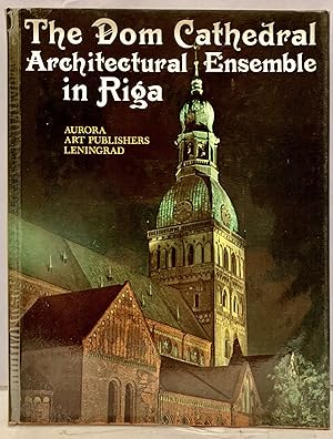 Seller image for The Dom Cathedral Architectural Ensemble in Riga for sale by Royoung Bookseller, Inc. ABAA