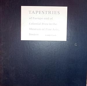 Tapestries of Europe and of Colonial Peru in the Museum of Fine Arts, Boston