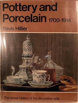 Pottery and Porcelain 1700-1914 England, Europe and North America The Social History of the Decor...