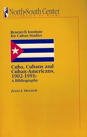 Seller image for Cuba, Cubans and Cuban-Americans, 1902-1991: A Bibliography for sale by Royoung Bookseller, Inc. ABAA