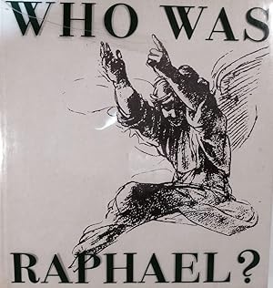 Image du vendeur pour Who Was Raphael mis en vente par Royoung Bookseller, Inc. ABAA