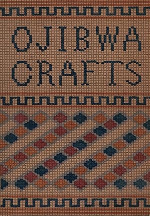 Ojibwa Crafts (Chippewa)