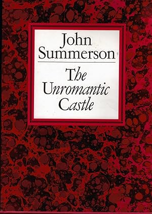 Bild des Verkufers fr The Unromantic Castle And Other Essays zum Verkauf von Royoung Bookseller, Inc. ABAA