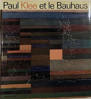 Seller image for Paul Klee et le Bauhaus for sale by Royoung Bookseller, Inc. ABAA