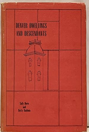 Imagen del vendedor de Denver Dwellings and Descendants a la venta por Royoung Bookseller, Inc. ABAA