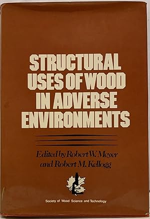 Structural Use of Wood in Adverse Environments