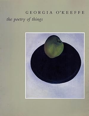 Bild des Verkufers fr Georgia O'Keeffe the poetry of things zum Verkauf von Royoung Bookseller, Inc. ABAA