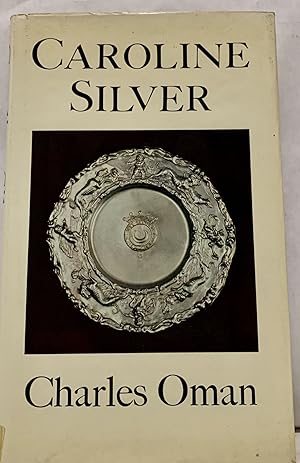 Imagen del vendedor de Caroline Silver 1625-1688 a la venta por Royoung Bookseller, Inc. ABAA